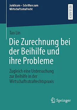E-Book (pdf) Die Zurechnung bei der Beihilfe und ihre Probleme von Tao Lin