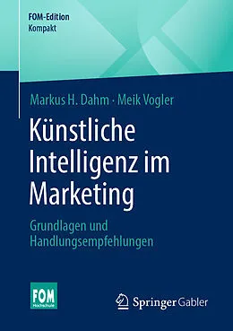 E-Book (pdf) Künstliche Intelligenz im Marketing von Markus H. Dahm, Meik Vogler