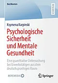 E-Book (pdf) Psychologische Sicherheit und Mentale Gesundheit von Ksymena Karpinski