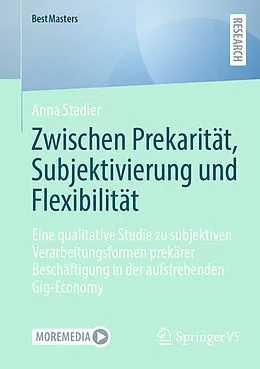 E-Book (pdf) Zwischen Prekarität, Subjektivierung und Flexibilität von Anna Stadler