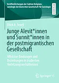 E-Book (pdf) Junge Alevit*innen und Sunnit*innen in der postmigrantischen Gesellschaft von Dilek A. Tepeli