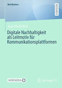E-Book (pdf) Digitale Nachhaltigkeit als Leitmotiv für Kommunikationsplattformen von Jeanette Kollien