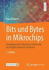 Kartonierter Einband (Kt) Bits und Bytes in Mikrochips von Klaus Brüderle