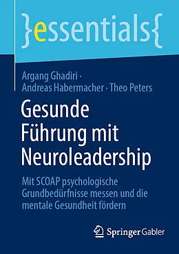 E-Book (pdf) Gesunde Führung mit Neuroleadership von Argang Ghadiri, Andreas Habermacher, Theo Peters