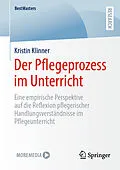 E-Book (pdf) Der Pflegeprozess im Unterricht von Kristin Klinner
