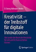 E-Book (pdf) Kreativität  der Treibstoff für digitale Innovationen von D. Georg Adlmaier-Herbst