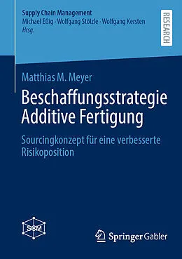 E-Book (pdf) Beschaffungsstrategie Additive Fertigung von Matthias M. Meyer