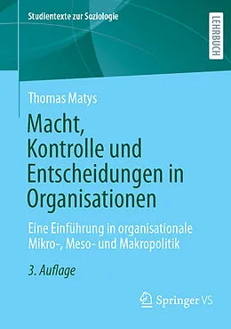 E-Book (pdf) Macht, Kontrolle und Entscheidungen in Organisationen von Thomas Matys