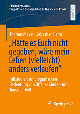 E-Book (pdf) Hätte es Euch nicht gegeben, wäre mein Leben (vielleicht) anders verlaufen von Thomas Meyer, Sebastian Rahn
