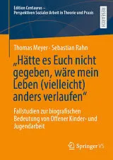 E-Book (pdf) Hätte es Euch nicht gegeben, wäre mein Leben (vielleicht) anders verlaufen von Thomas Meyer, Sebastian Rahn