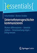 E-Book (pdf) Unternehmensgeschichte kommunizieren von Felix Krebber, Reimer Stobbe