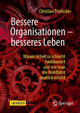 E-Book (pdf) Bessere Organisationen  besseres Leben von Christian Thielscher
