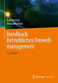 E-Book (pdf) Handbuch Betriebliches Umweltmanagement von Gabi Förtsch, Heinz Meinholz