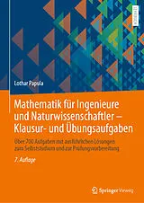 Kartonierter Einband Mathematik für Ingenieure und Naturwissenschaftler - Klausur- und Übungsaufgaben von Lothar Papula