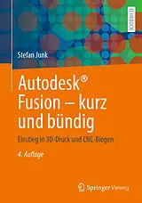 Kartonierter Einband Autodesk® Fusion  kurz und bündig von Stefan Junk