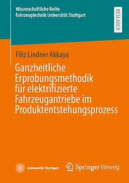 E-Book (pdf) Ganzheitliche Erprobungsmethodik für elektrifizierte Fahrzeugantriebe im Produktentstehungsprozess von Filiz Lindner Akkaya
