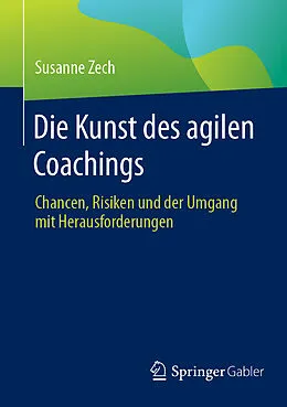 E-Book (pdf) Die Kunst des agilen Coachings von Susanne Zech