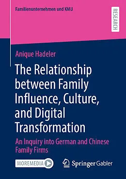 E-Book (pdf) The Relationship between Family Influence, Culture, and Digital Transformation von Anique Hadeler