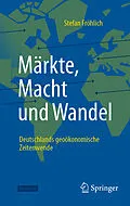 E-Book (pdf) Märkte, Macht und Wandel von Stefan Fröhlich