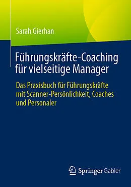 E-Book (pdf) Führungskräfte-Coaching für vielseitige Manager von Sarah Gierhan