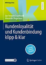 E-Book (pdf) Kundenloyalität und Kundenbindung klipp & klar von Jan-Frederik Engelhardt, Alexander Magerhans