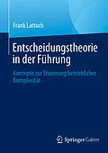 E-Book (pdf) Entscheidungstheorie in der Führung von Frank Lattuch