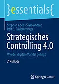 E-Book (pdf) Strategisches Controlling 4.0 von Stephan Abée, Silvio Andrae, Ralf B. Schlemminger