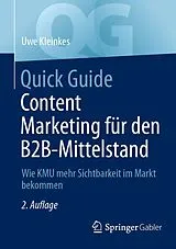 E-Book (pdf) Quick Guide Content Marketing für den B2B-Mittelstand von Uwe Kleinkes