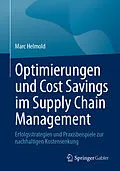 E-Book (pdf) Optimierungen und Cost Savings im Supply Chain Management von Marc Helmold