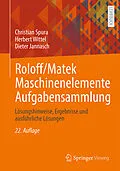 E-Book (pdf) Roloff/Matek Maschinenelemente Aufgabensammlung von Christian Spura, Herbert Wittel, Dieter Jannasch