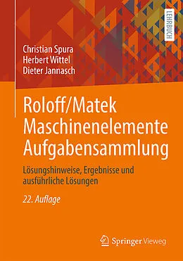E-Book (pdf) Roloff/Matek Maschinenelemente Aufgabensammlung von Christian Spura, Herbert Wittel, Dieter Jannasch