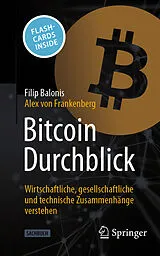 Kartonierter Einband Bitcoin Durchblick von Filip Balonis, Alex von Frankenberg