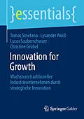 E-Book (pdf) Innovation for Growth von Tomas Smetana, Lysander Weiß, Lucas Sauberschwarz