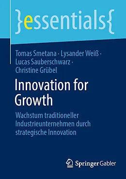 E-Book (pdf) Innovation for Growth von Tomas Smetana, Lysander Weiß, Lucas Sauberschwarz
