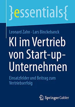 E-Book (pdf) KI im Vertrieb von Start-up-Unternehmen von Leonard Zahn, Lars Binckebanck
