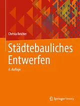 Fester Einband Städtebauliches Entwerfen von Christa Reicher