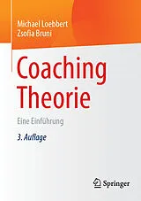 E-Book (pdf) Coaching Theorie von Michael Loebbert, Zsofia Bruni