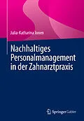 E-Book (pdf) Nachhaltiges Personalmanagement in der Zahnarztpraxis von Julia-Katharina Jonen