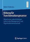 E-Book (pdf) Bildung für Transformationsprozesse von Robert Kebbekus