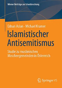 E-Book (pdf) Islamistischer Antisemitismus von Ednan Aslan, Michael Kramer