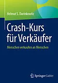 E-Book (pdf) Crash-Kurs für Verkäufer von Helmut S. Durinkowitz