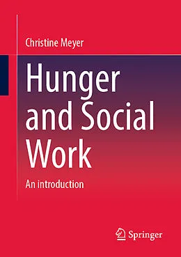 E-Book (pdf) Hunger and Social Work von Christine Meyer