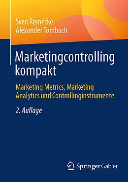 E-Book (pdf) Marketingcontrolling kompakt von Sven Reinecke, Alexander Tombach