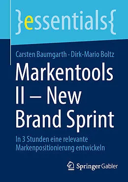 E-Book (pdf) Markentools II - New Brand Sprint von Carsten Baumgarth, Dirk-Mario Boltz