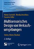 E-Book (pdf) Multisensorisches Design von Verkaufsumgebungen von Marko Sarstedt, Monika Imschloss, Susanne Adler