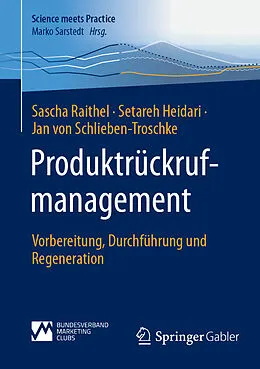 E-Book (pdf) Produktrückrufmanagement von Sascha Raithel, Setareh Heidari, Jan von Schlieben-Troschke