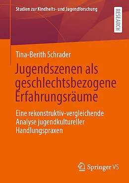E-Book (pdf) Jugendszenen als geschlechtsbezogene Erfahrungsräume von Tina-Berith Schrader