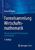 E-Book (pdf) Formelsammlung Wirtschaftsmathematik von Franz W. Peren
