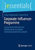 E-Book (pdf) Corporate-Influencer-Programme von Julian Steigerwald, Carolin Durst