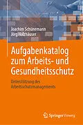 E-Book (pdf) Aufgabenkatalog zum Arbeits- und Gesundheitsschutz von Joachim Schünemann, Jörg Holzhäuser